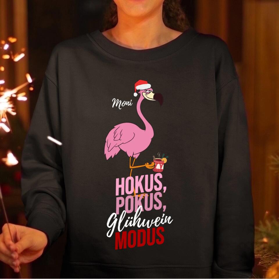 Flamingo - Hokus Pokus Modus - Pullover, Hoodies, T-Shirts - mit deinem Namen, dein Drink und deinem Text - personalisierbar & individuell - Weihnachten X-MAS