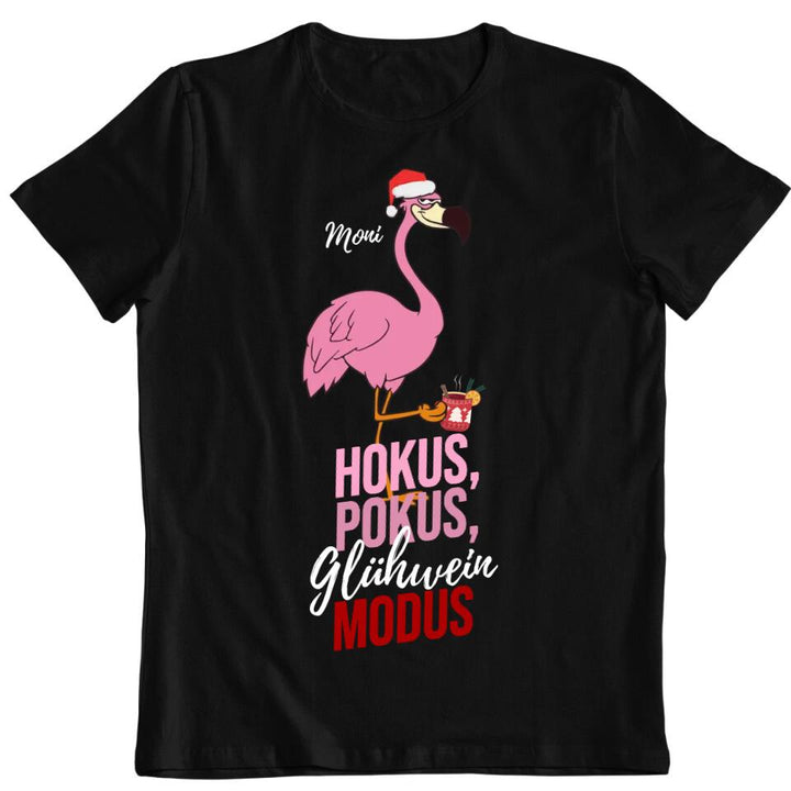 Flamingo - Hokus Pokus Modus - Pullover, Hoodies, T-Shirts - mit deinem Namen, dein Drink und deinem Text - personalisierbar & individuell - Weihnachten X-MAS