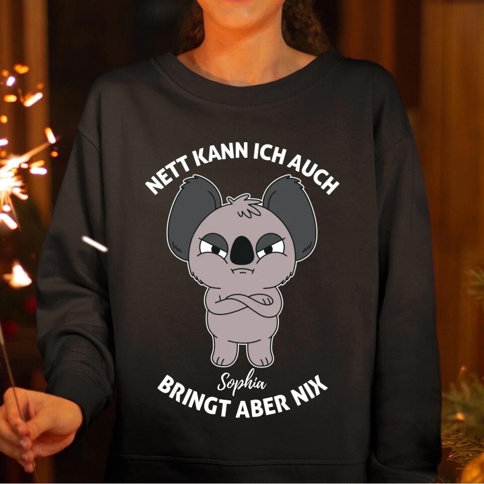 Nett kann ich auch, bringt aber nix! - mit deinem Namen - T-Shirt, Hoodie, Pullover, Kids T-Shirt - schlechte Laune Collection