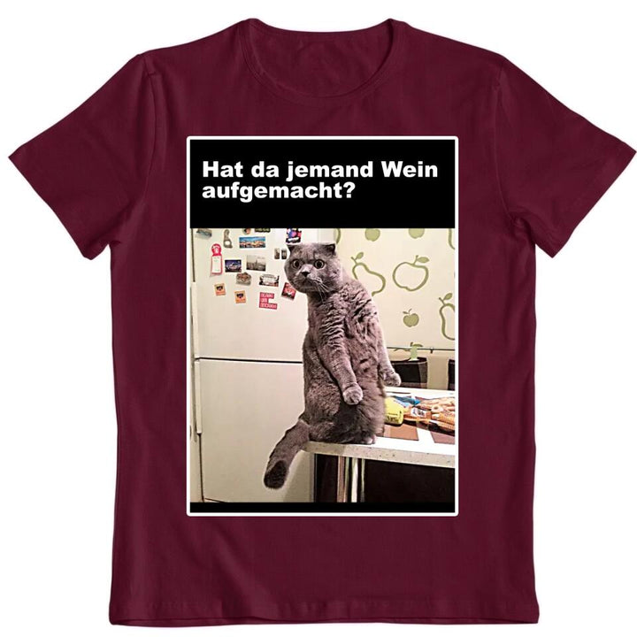 Hat da jemand Wein aufgemacht? Katze mit Spruch