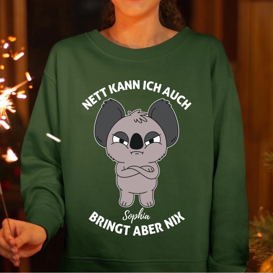 Nett kann ich auch, bringt aber nix! - mit deinem Namen - T-Shirt, Hoodie, Pullover, Kids T-Shirt - schlechte Laune Collection