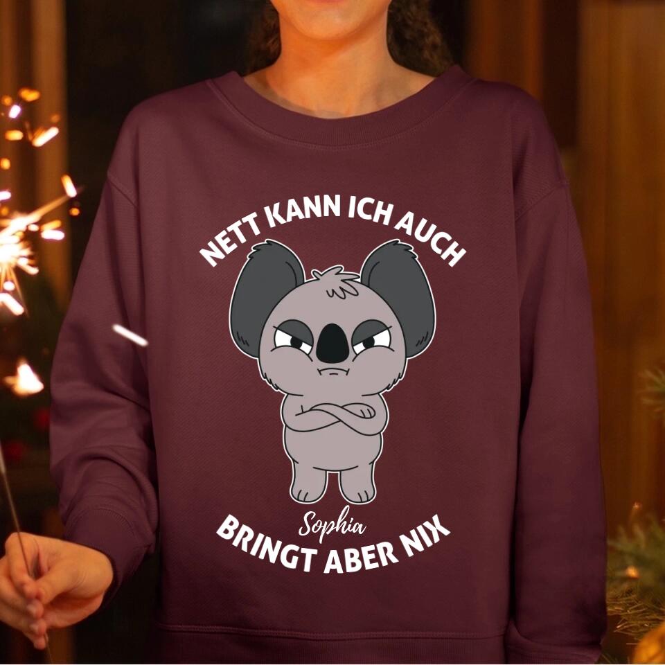 Nett kann ich auch, bringt aber nix! - mit deinem Namen - T-Shirt, Hoodie, Pullover, Kids T-Shirt - schlechte Laune Collection