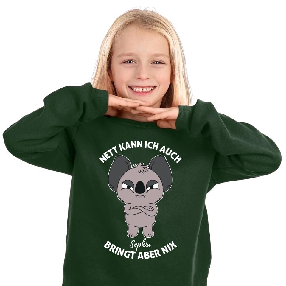 Nett kann ich auch, bringt aber nix! - mit deinem Namen - T-Shirt, Hoodie, Pullover, Kids T-Shirt - schlechte Laune Collection