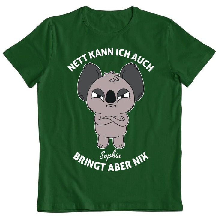 Nett kann ich auch, bringt aber nix! - mit deinem Namen - T-Shirt, Hoodie, Pullover, Kids T-Shirt - schlechte Laune Collection