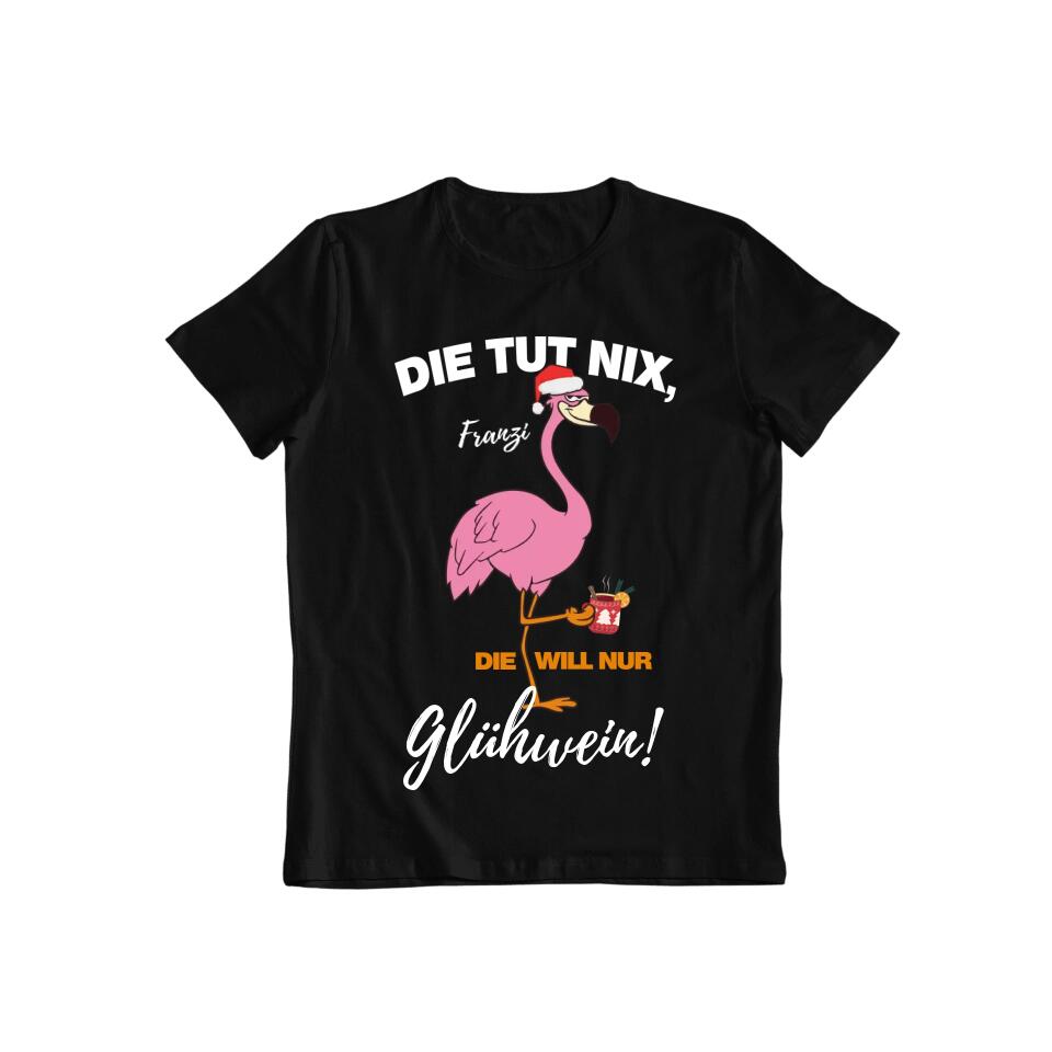 DIE TUT NIX, DIE WILL NUR SAUFEN! | FLAMINGO SHIRT MIT DEINEM NAMEN & DEINEM GETRÄNK | PARTY T-SHIRT INDIVIDUALISIERBAR/PERSONALISIERBAR - SH copy