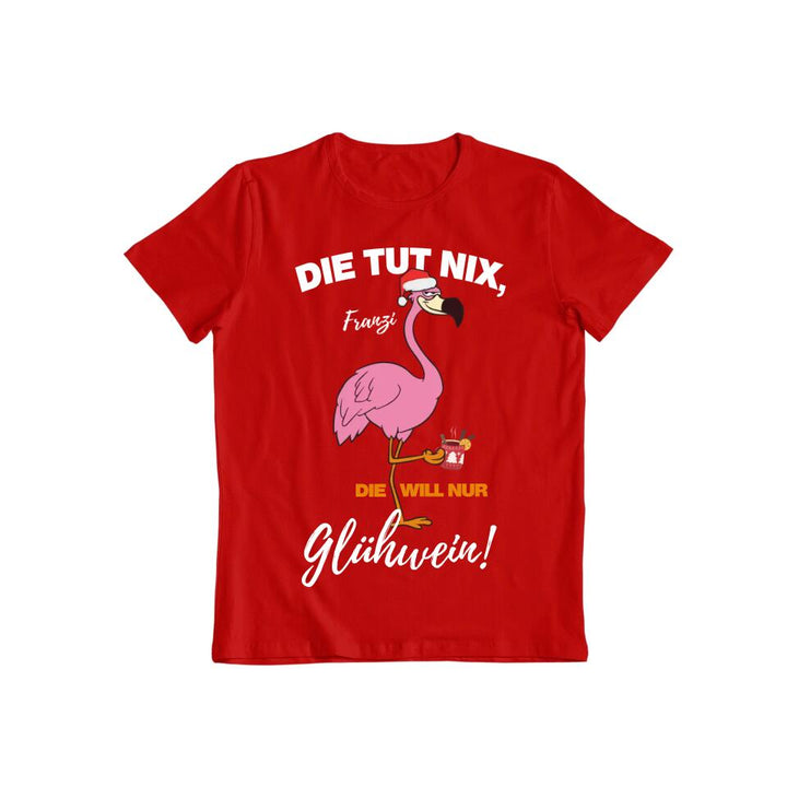 DIE TUT NIX, DIE WILL NUR SAUFEN! | FLAMINGO SHIRT MIT DEINEM NAMEN & DEINEM GETRÄNK | PARTY T-SHIRT INDIVIDUALISIERBAR/PERSONALISIERBAR - SH copy