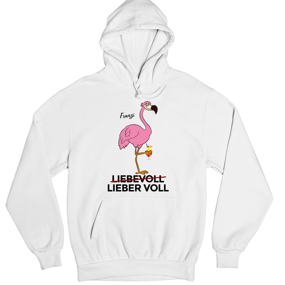 Liebevoll - Lieber Voll - Flamingo T-Shirt - personalisierbar mit deinem Namen & deinem Drink