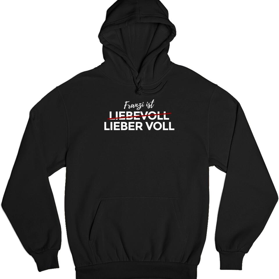 Liebevoll - Lieber Voll - T-Shirt - personalisierbar mit deinem Namen