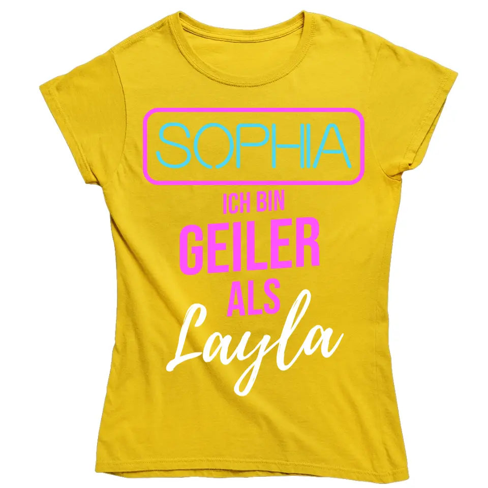 GEILER ALS LAYLA | SHIRT MIT DEINEM NAMEN | PARTY T-SHIRT INDIVIDUALISIERBAR/PERSONALISIERBAR - SH