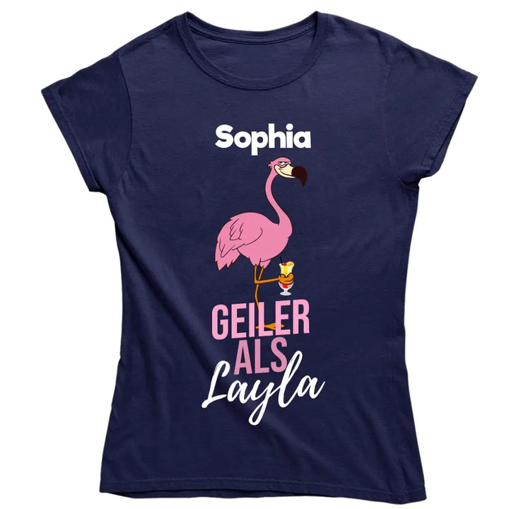 GEILER ALS LAYLA | FLAMINGO SHIRT MIT DEINEM NAMEN & DEINEM GETRÄNK| PARTY T-SHIRT INDIVIDUALISIERBAR/PERSONALISIERBAR - SH