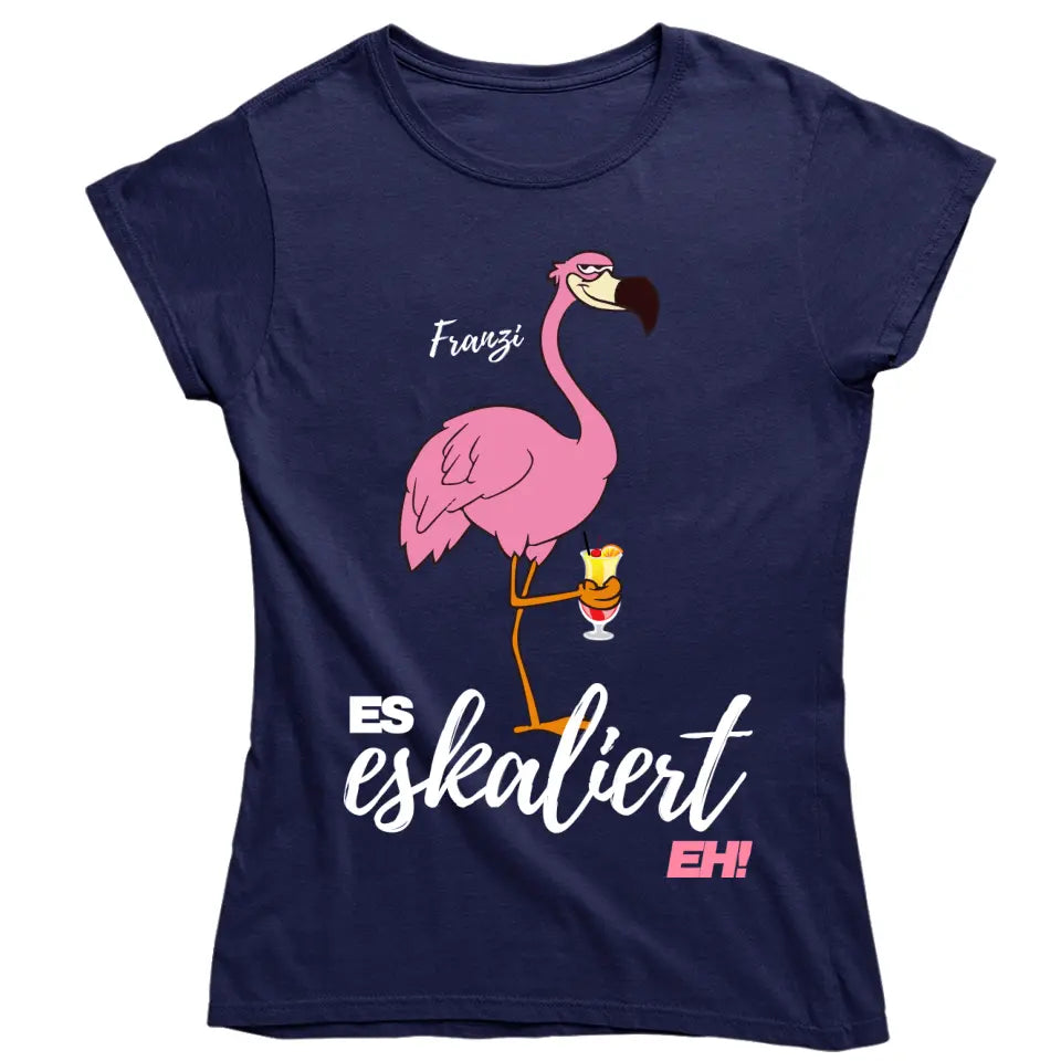 Es Eskaliert Eh - Party Name/Wunschname - Flamingo Shirt mit Deinem Namen - Party T-Shirt Individualisierbar/Personalisierbar