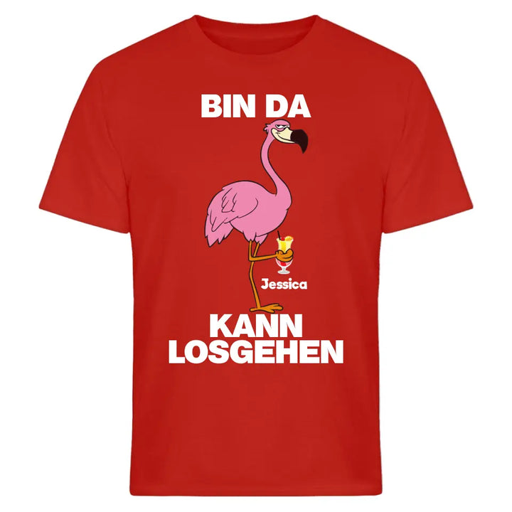 PARTY NAME/WUNSCHNAME | BIN DA KANN LOSGEHEN | FLAMINGO SHIRT MIT DEINEM NAMEN & DEINEM GETRÄNK| PARTY T-SHIRT INDIVIDUALISIERBAR/PERSONALISIERBAR - SH