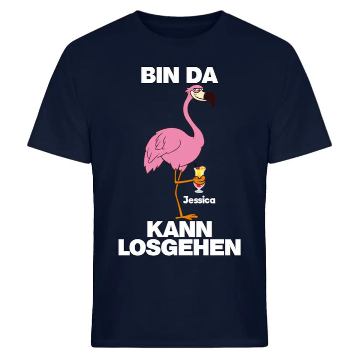 PARTY NAME/WUNSCHNAME | BIN DA KANN LOSGEHEN | FLAMINGO SHIRT MIT DEINEM NAMEN & DEINEM GETRÄNK| PARTY T-SHIRT INDIVIDUALISIERBAR/PERSONALISIERBAR - SH