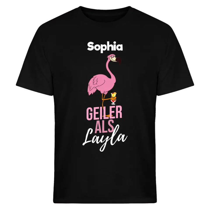 GEILER ALS LAYLA | FLAMINGO SHIRT MIT DEINEM NAMEN & DEINEM GETRÄNK| PARTY T-SHIRT INDIVIDUALISIERBAR/PERSONALISIERBAR - SH