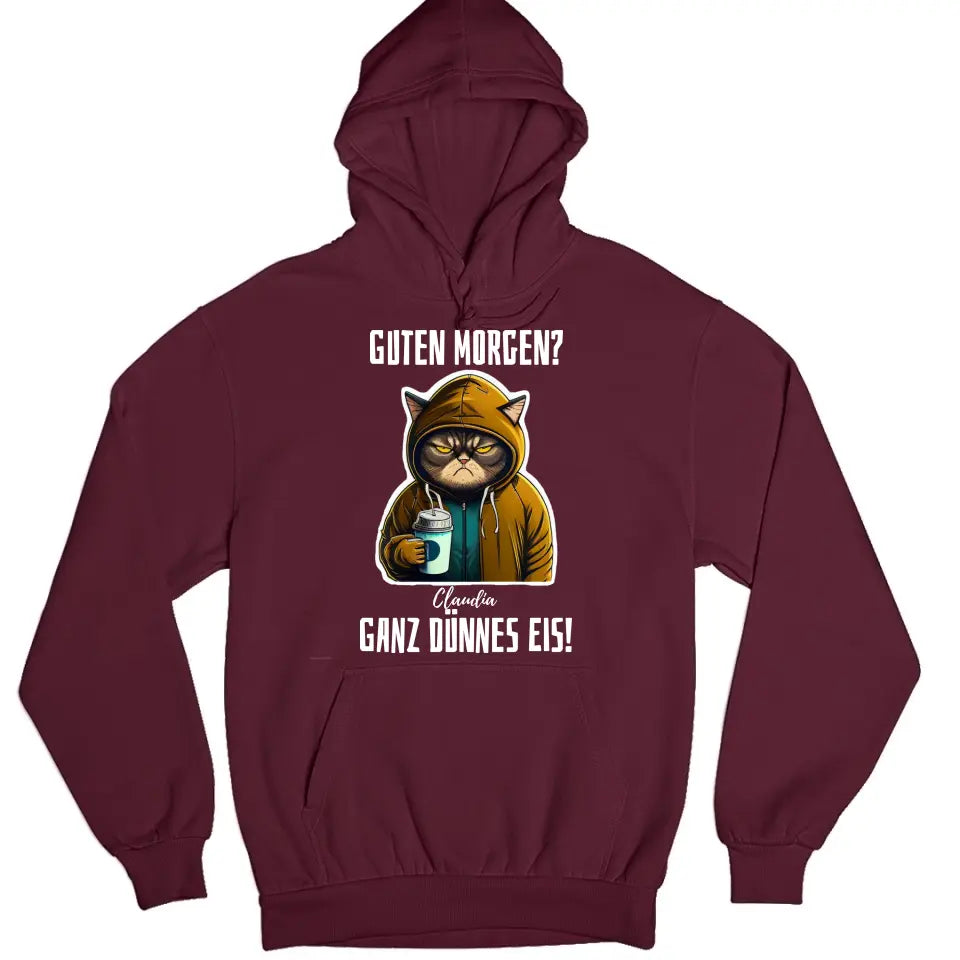 Guten Morgen? Ganz dünnes Eis! - T-Shirt, Hoodie, Pullover, Kids T-Shirt - schlechte Laune Collection