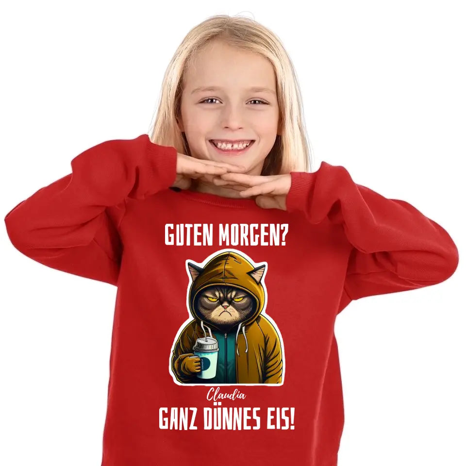 Guten Morgen? Ganz dünnes Eis! - T-Shirt, Hoodie, Pullover, Kids T-Shirt - schlechte Laune Collection