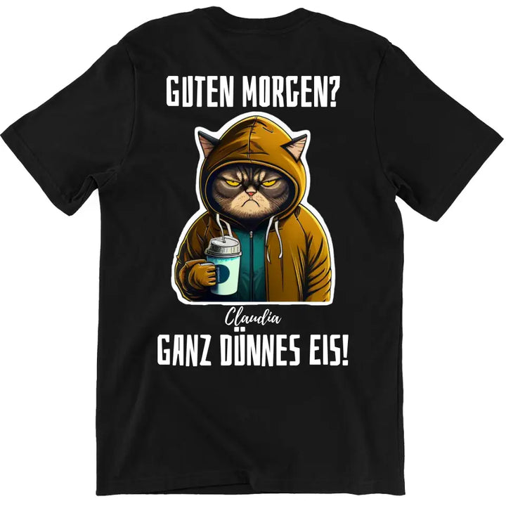 Guten Morgen? Ganz dünnes Eis! - T-Shirt, Hoodie, Pullover, Kids T-Shirt - schlechte Laune Collection