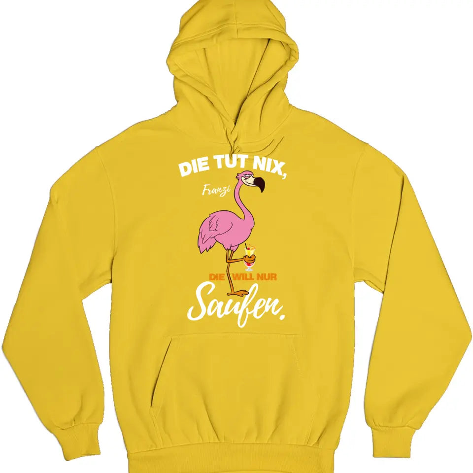 DIE TUT NIX, DIE WILL NUR SAUFEN! | FLAMINGO SHIRT MIT DEINEM NAMEN & DEINEM GETRÄNK | PARTY T-SHIRT INDIVIDUALISIERBAR/PERSONALISIERBAR - SH