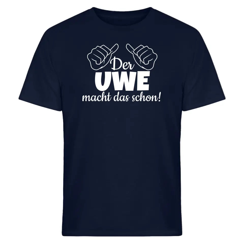 Der/Die macht das schon - T-Shirt oder Hoodie - personalisierbar mit Name - Geburtstagsgeschenk