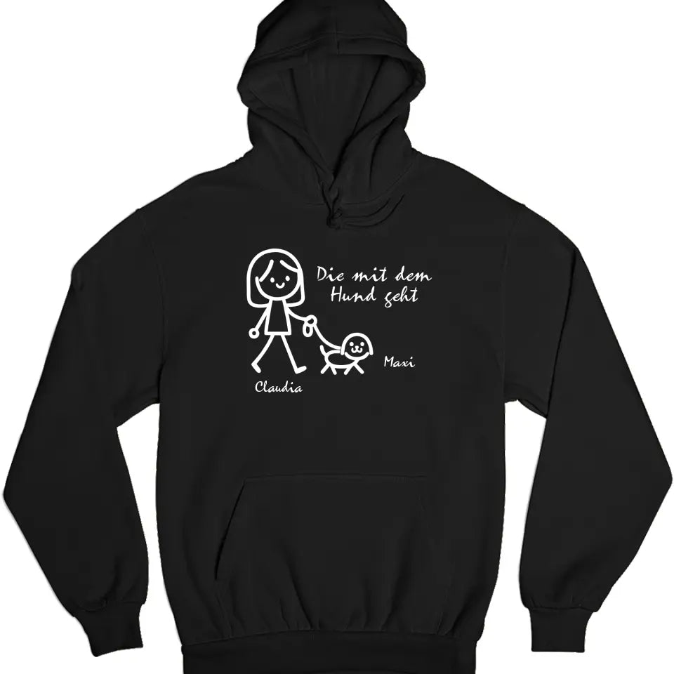 Die mit dem Hund geht - T-Shirt oder Hoodie - personalisierbar mit Name - Geburtstagsgeschenk