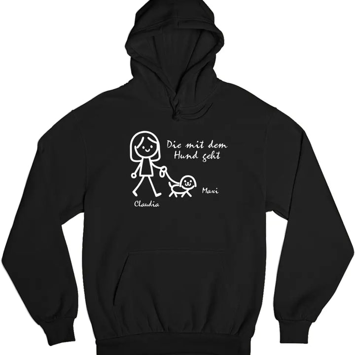 Die mit dem Hund geht - T-Shirt oder Hoodie - personalisierbar mit Name - Geburtstagsgeschenk