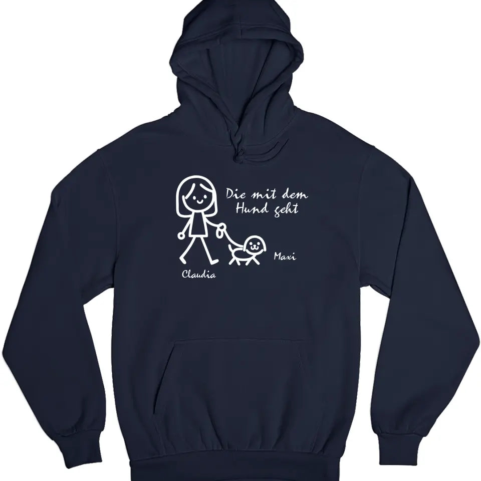 Die mit dem Hund geht - T-Shirt oder Hoodie - personalisierbar mit Name - Geburtstagsgeschenk