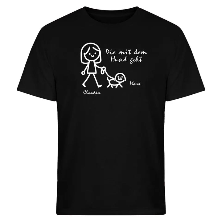 Die mit dem Hund geht - T-Shirt oder Hoodie - personalisierbar mit Name - Geburtstagsgeschenk