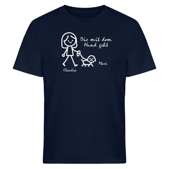 Die mit dem Hund geht - T-Shirt oder Hoodie - personalisierbar mit Name - Geburtstagsgeschenk