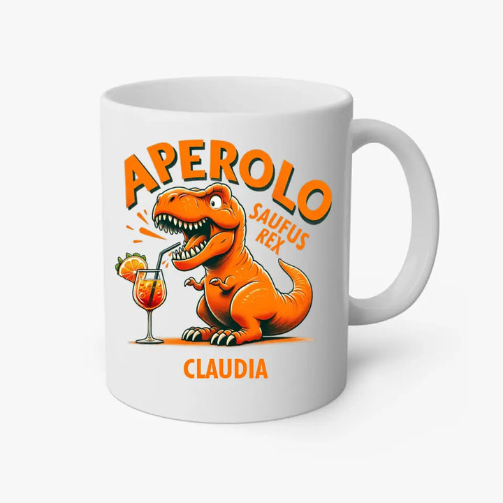 Aperolo-Saufus-Rex - Dino Aperol Fan Tasse - personalisierbar mit Name