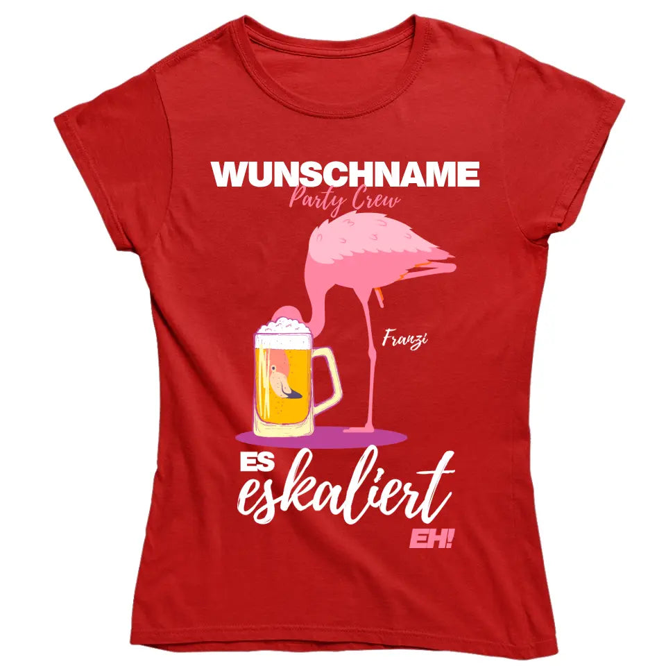 Es Eskaliert Eh - Party Crew Name/Wunschname Flamingo Shirt mit Deinem Namen - Party T-Shirt Individualisierbar/Personalisierbar