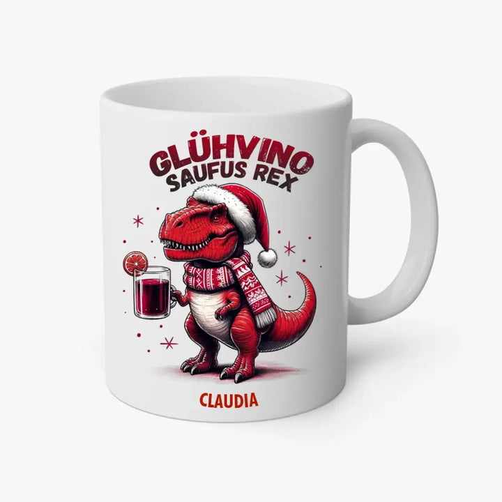 Glühvino-Saufus-Rex - Dino Glühwein Weihnachten & Weihnachtsmarkt Tasse - personalisierbar mit Name