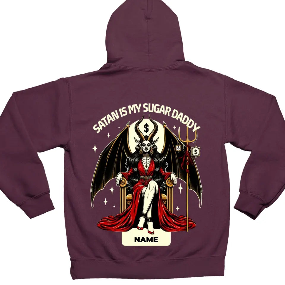 Satan is my Sugar Daddy - T-Shirt / Hoodie mit deinem Namen - personalisierbar