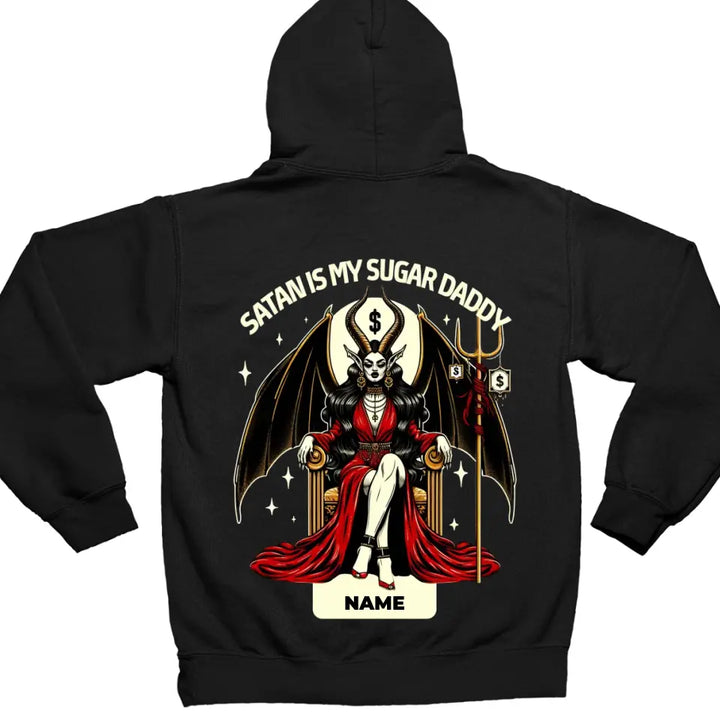 Satan is my Sugar Daddy - T-Shirt / Hoodie mit deinem Namen - personalisierbar