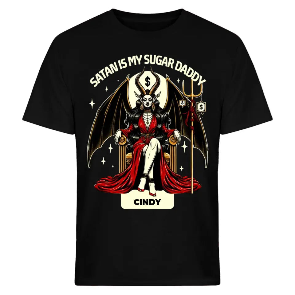 Satan is my Sugar Daddy - T-Shirt / Hoodie mit deinem Namen - personalisierbar