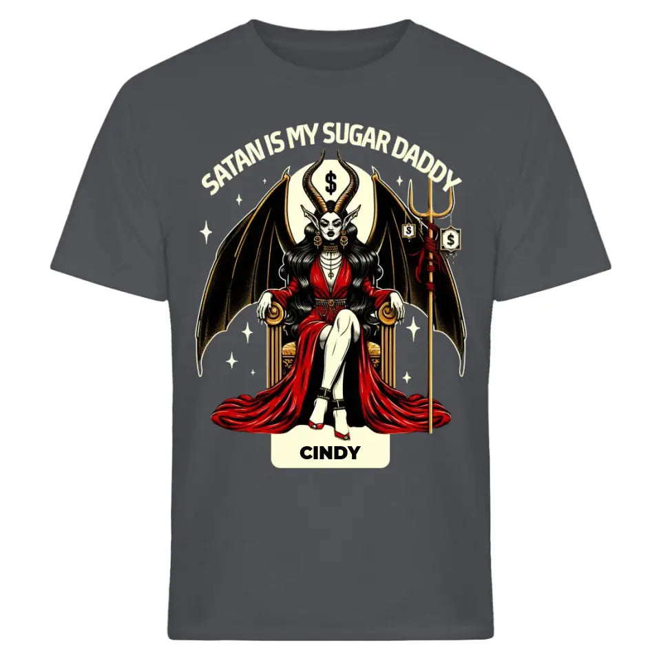 Satan is my Sugar Daddy - T-Shirt / Hoodie mit deinem Namen - personalisierbar