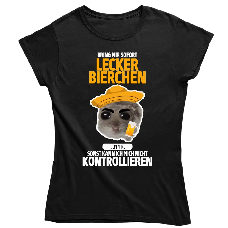 Bring mir lecker Bierchen - Hamsti kann sich nicht kontrollieren - personalisierbar mit Name - Malle T-Shirt