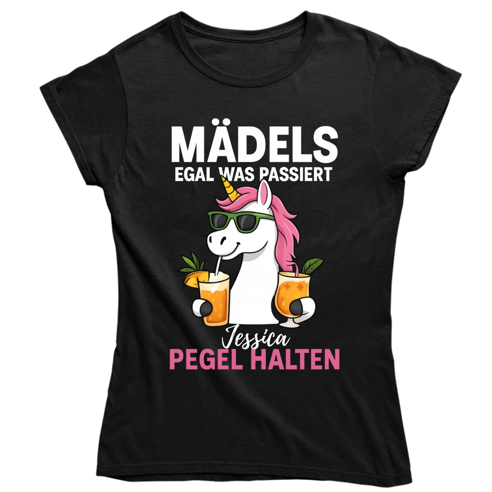Mädels, egal was passiert - Pegel halten - Einhorn - personalisiert mit Name - Words on Shirts