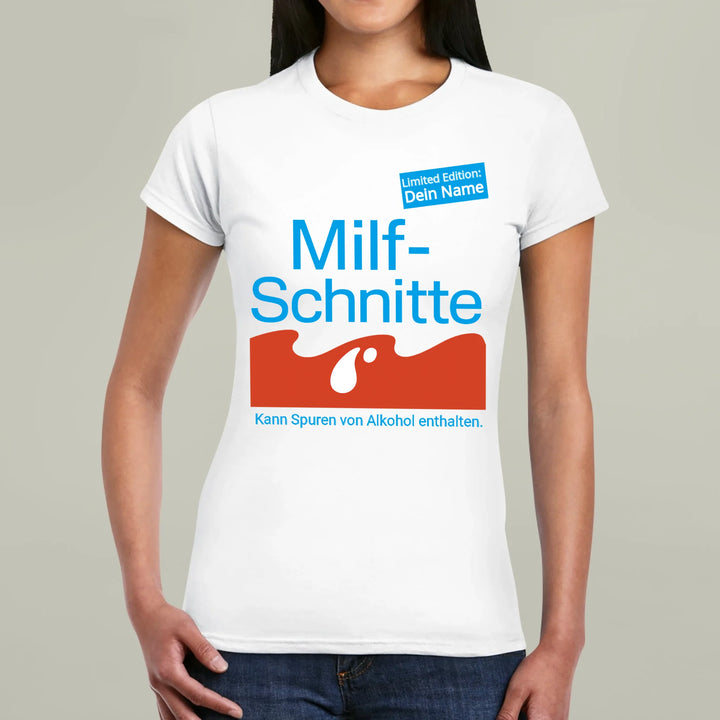 MILFSCHNITTE T-Shirt - personalisierbar mit Name