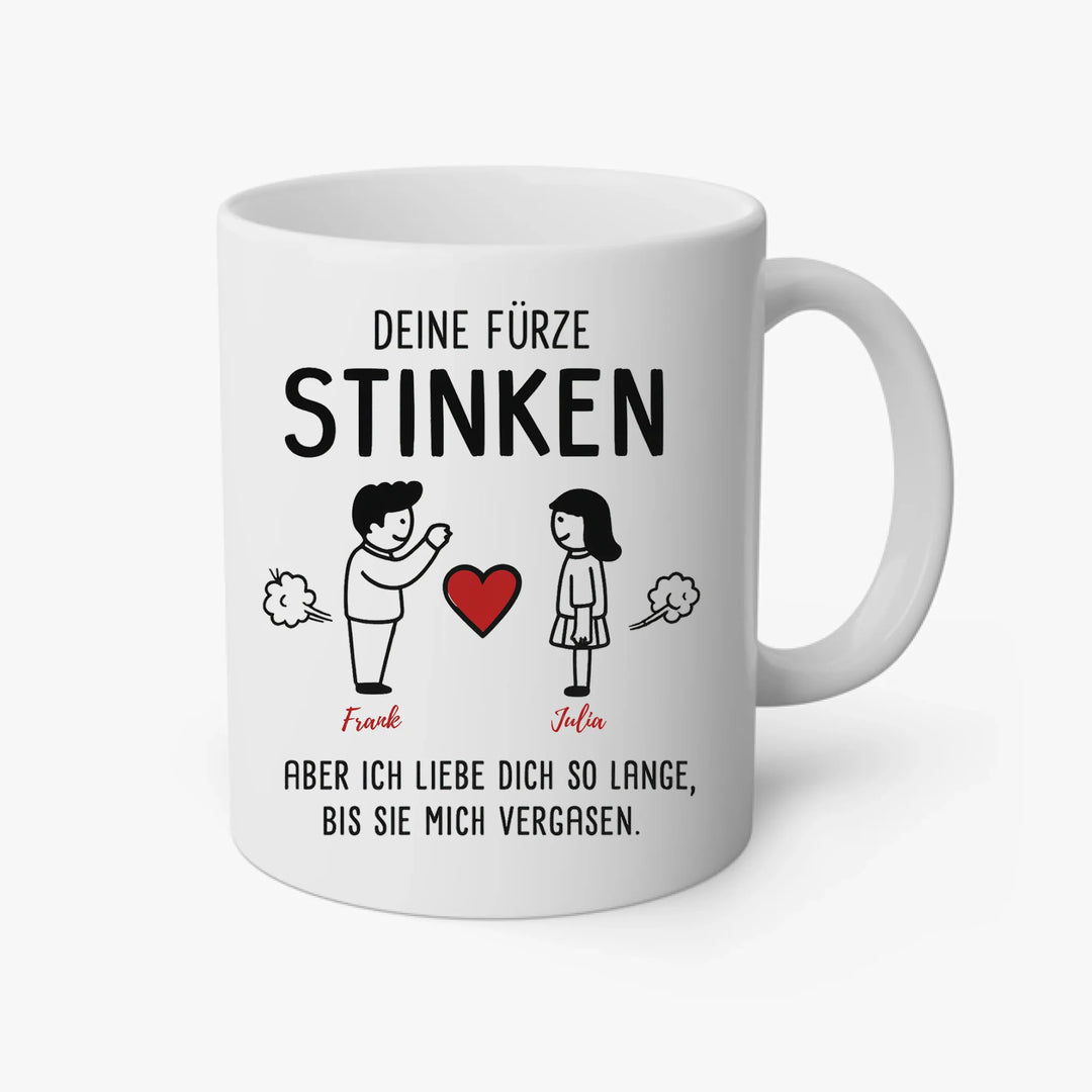 Deine Fürze stinken - Tasse - personalisierbar mit Name