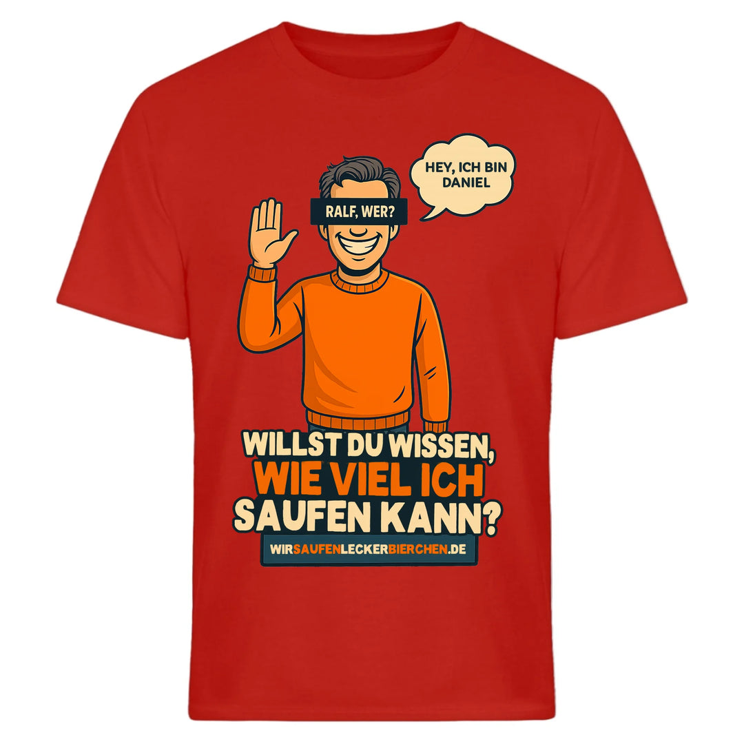 Ralle auf Malle T-Shirt - Willst du wissen, wie viel ich saufen kann? - personalisiert mit Name