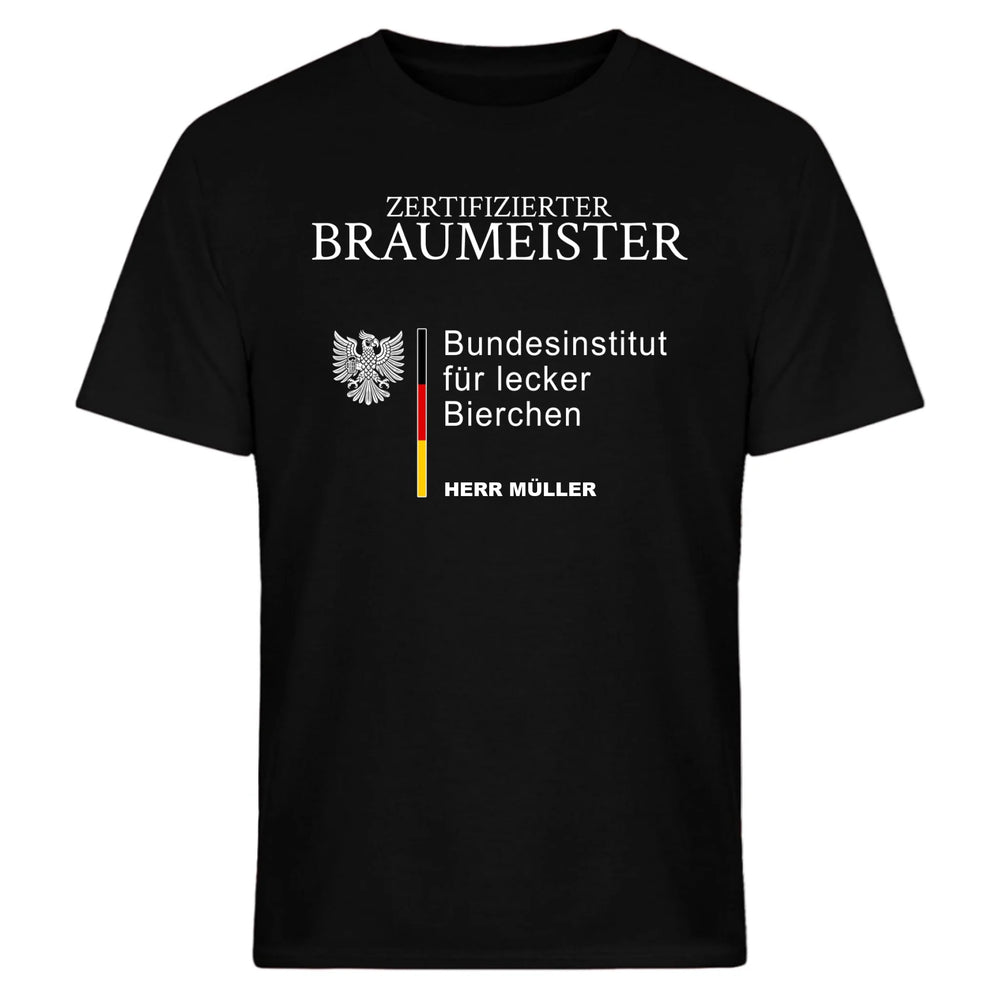 Bundesinstitut für lecker Bierchen - zertifiziert - personalisierbar mit Name - T-Shirt, Sweatshirt - Words on Shirts