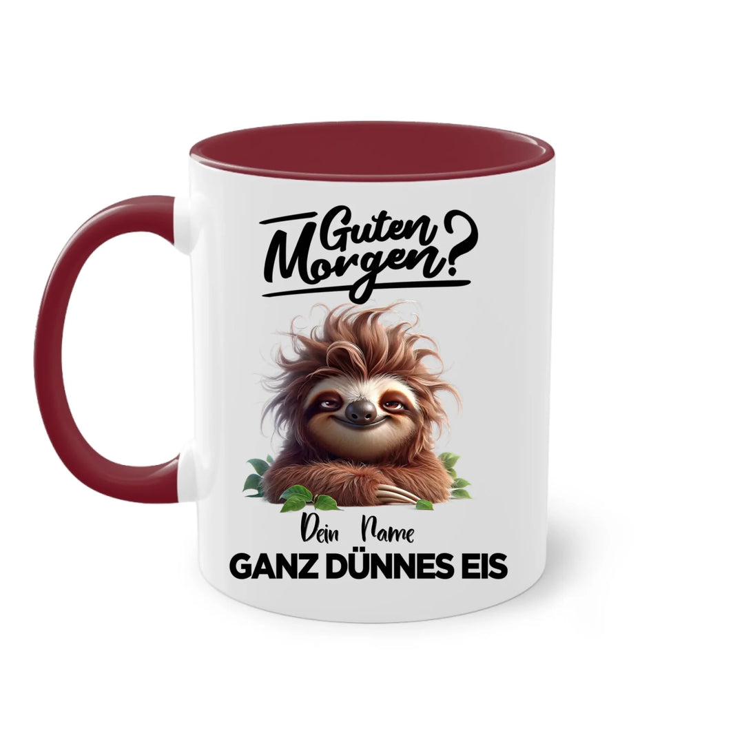 Guten Morgen - Ganz dünnes Eis - Tasse - personalisierbare Tasse mit Name - Faultier, Einhorn, Pinguin, Bär - Words on Shirts