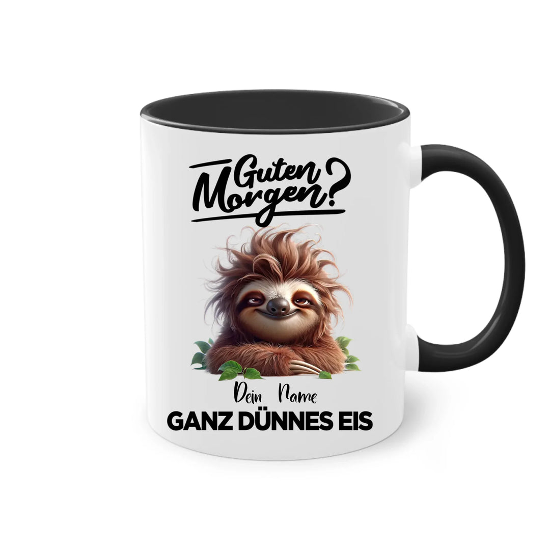 Guten Morgen - Ganz dünnes Eis - Tasse - personalisierbare Tasse mit Name - Faultier, Einhorn, Pinguin, Bär - Words on Shirts