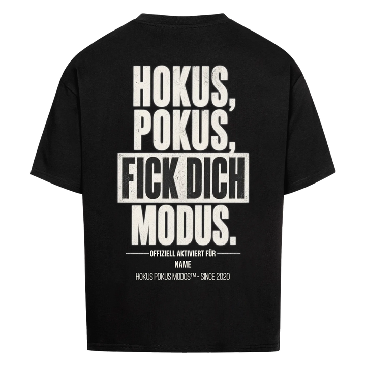 Hokus Pokus Fick Dich Modus - Premium Oversized Edition
