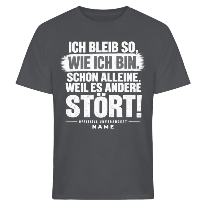 Ich bleib so wie ich bin - personalisiert mit Name