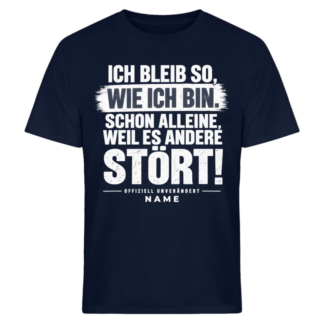 Ich bleib so wie ich bin - personalisiert mit Name