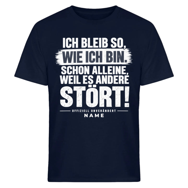 Ich bleib so wie ich bin - personalisiert mit Name