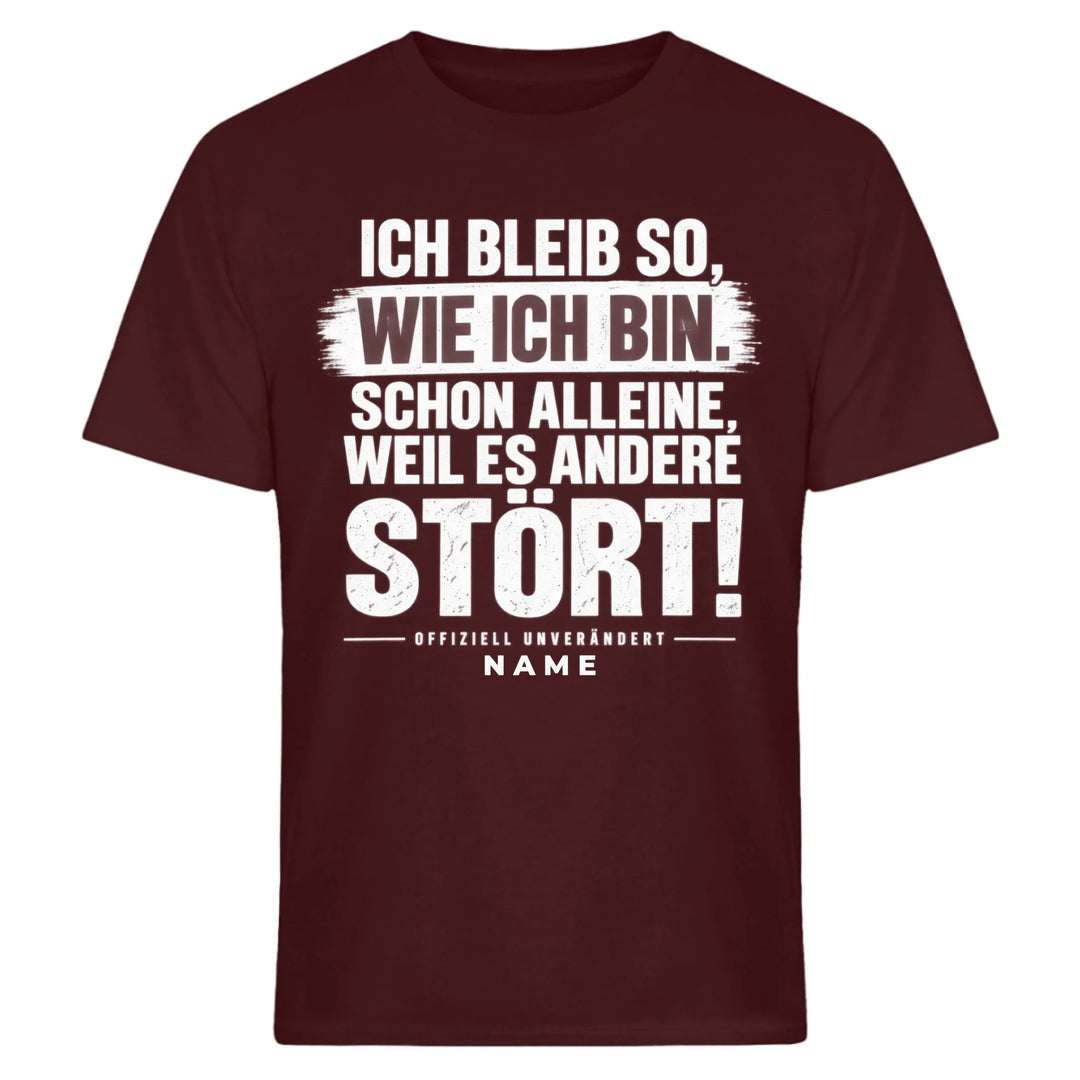 Ich bleib so wie ich bin - personalisiert mit Name