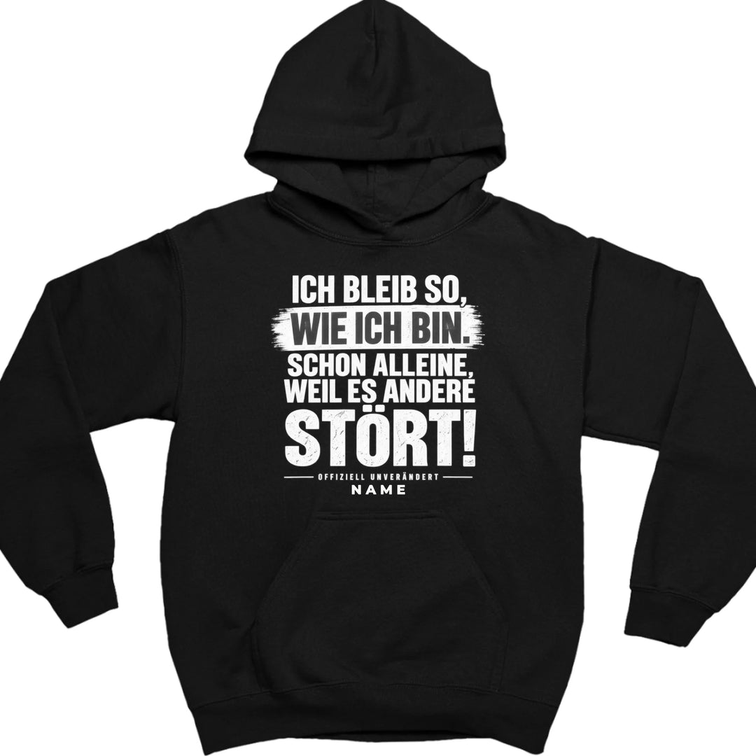 Ich bleib so wie ich bin - personalisiert mit Name