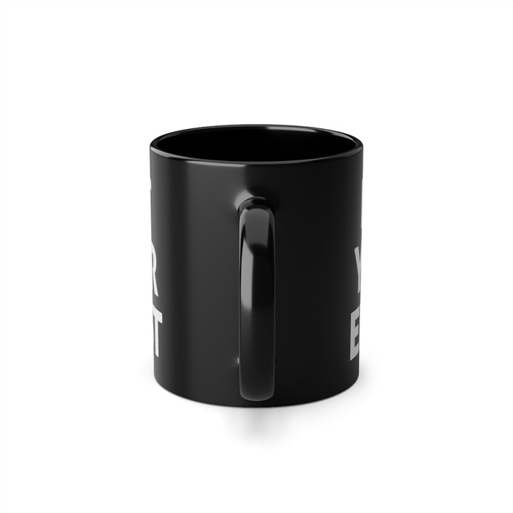 NOT YOUR ERNST – Schwarze Tasse